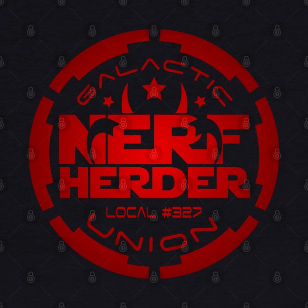 Galactic Nerf Herder Union Local by DrPeper